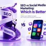 SEO vs Social Media Marketing: Which Is Better?